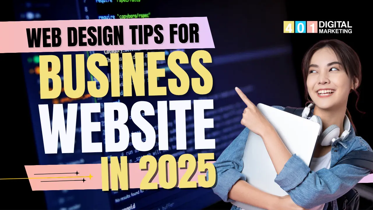 Smiling young woman pointing to the headline “Web Design Tips for Business Website in 2025” with code in the background – creative banner by Digital Marketing 401 Agency Mississauga.