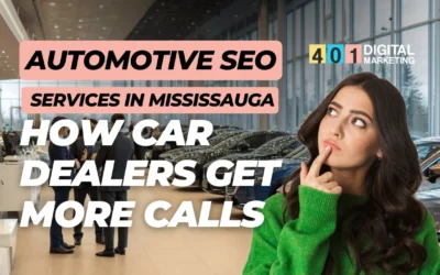 Automotive SEO Services in Mississauga: How Car Dealers Get More Calls