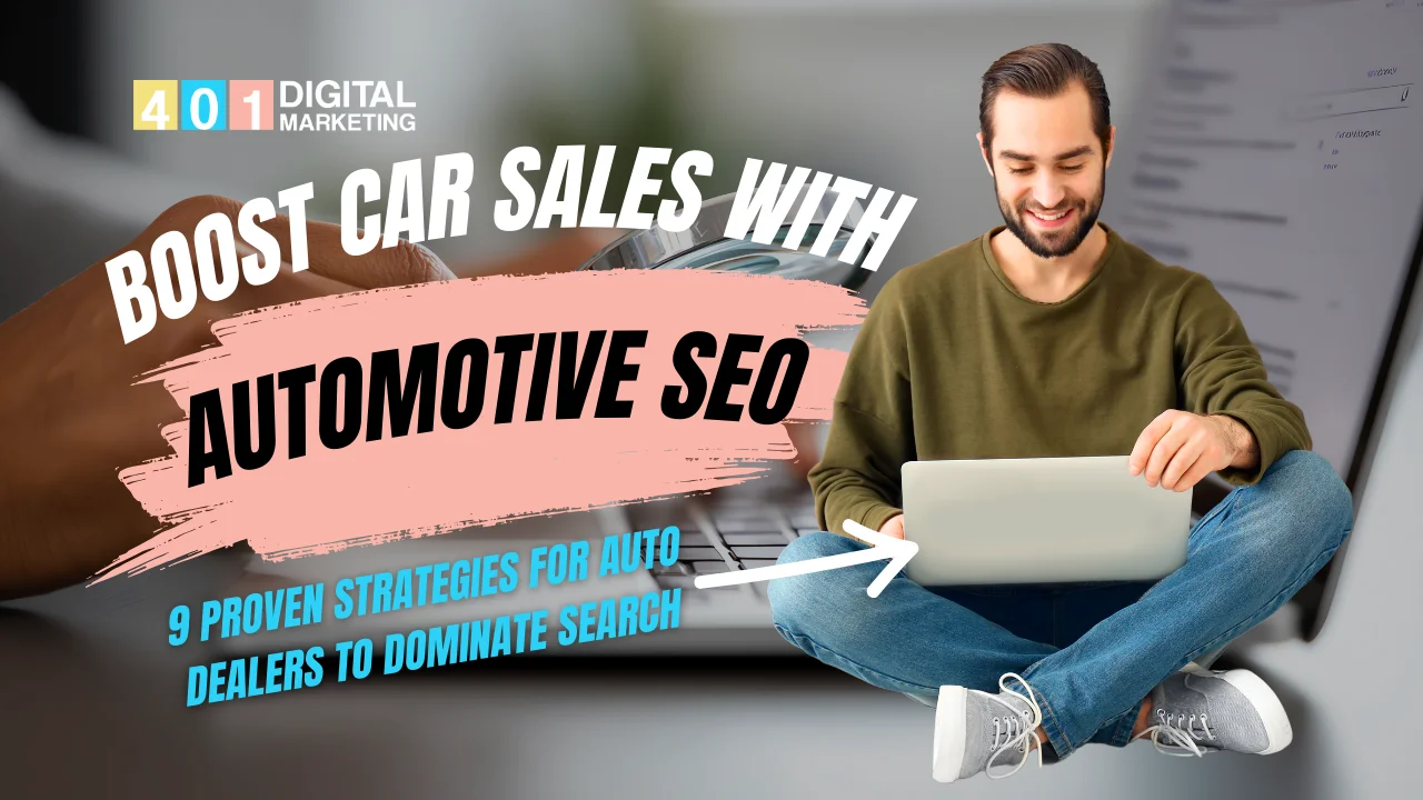Boost car sales with automotive SEO, featuring 9 proven strategies for auto dealerships to dominate search rankings. Digital Marketing 401 Mississauga helps car dealerships drive more traffic, leads, and sales.