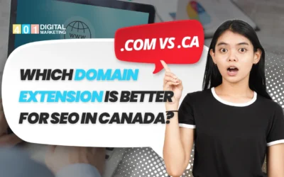 COM vs .CA: Which Domain Extension is Better for SEO in Canada?